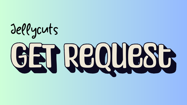 How to Send a GET Request in Jellycuts